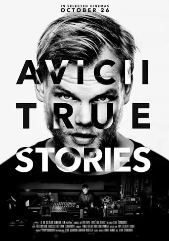 Avicii: True Stories (2017)