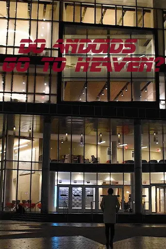 Do Andriods go to Heaven? (2022)