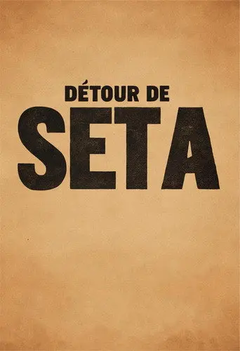 Détour De Seta (2005)