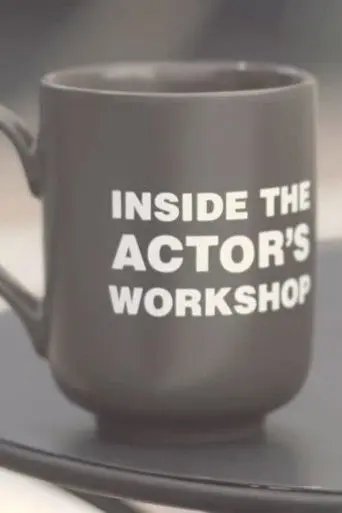 Inside the Actor's Workshop (2010)