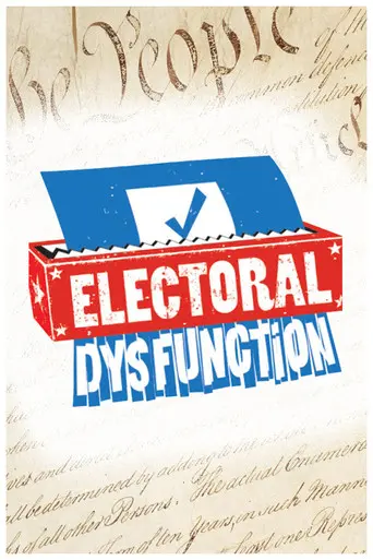 Electoral Dysfunction (2012)