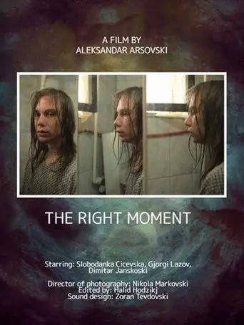 The Right Moment (2017)