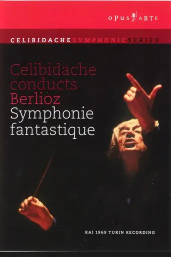 Berlioz: Celibidache conducts Berlioz Symphony Fantastique (2007)