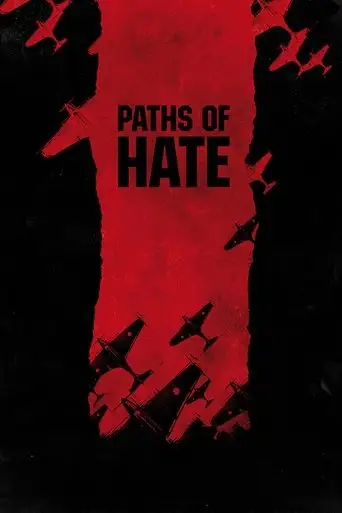 Paths of Hate (2011)