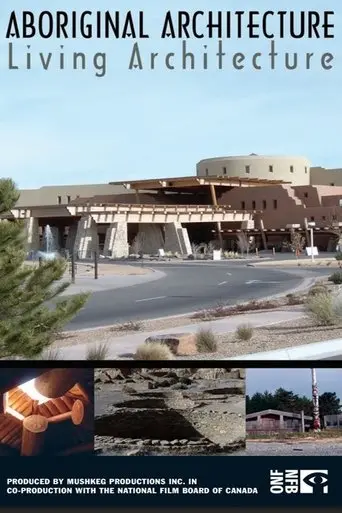 Aboriginal Architecture, Living Architecture (2005)