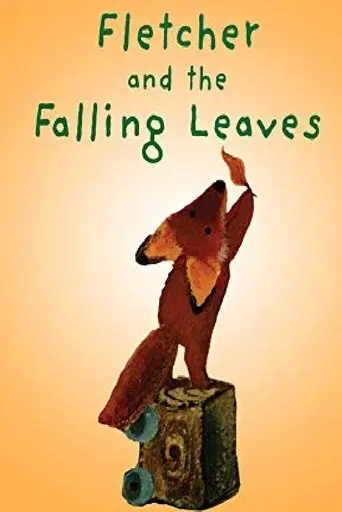 Fletcher and the Falling Leaves (2009)