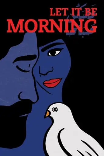 Let It Be Morning (2021)