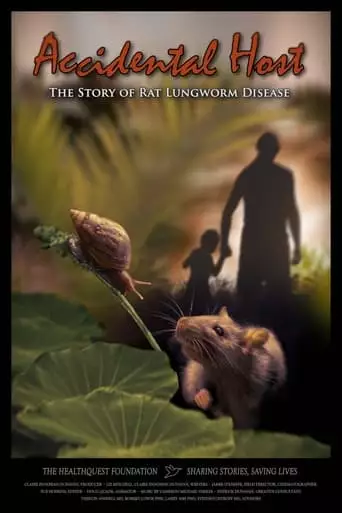 Accidental Host: The Story Of Rat Lungworm Disease (2022)