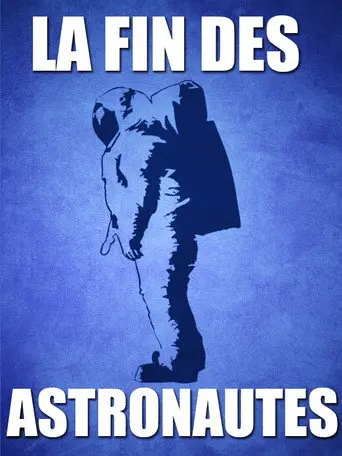 La fin des astronautes ? (2012)