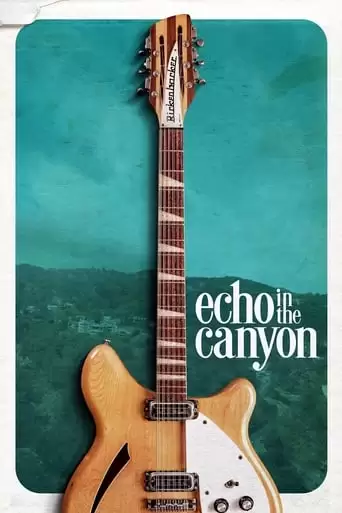 Echo In The Canyon (2019)