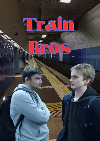 Train Bros (2022)