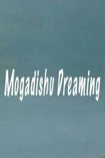 Mogadishu Dreaming (2010)