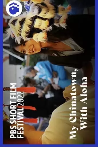 My Chinatown, With Aloha (2022)