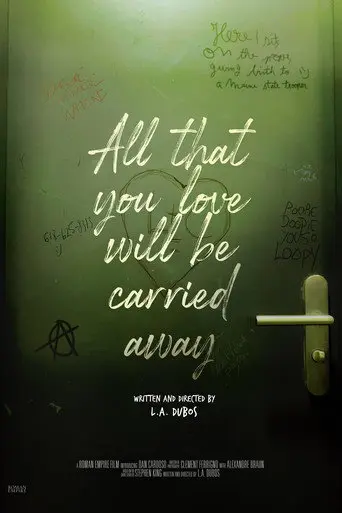All That You Love Will Be Carried Away (2020)