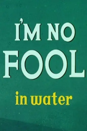 I'm No Fool In Water (1957)
