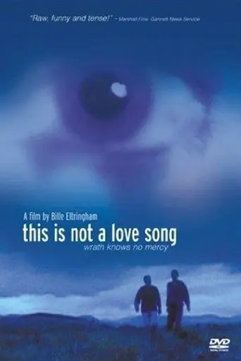 This Is Not A Love Song (2002)