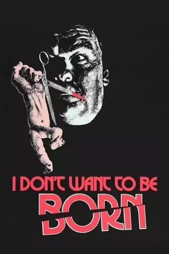 I Don't Want to Be Born (1976)
