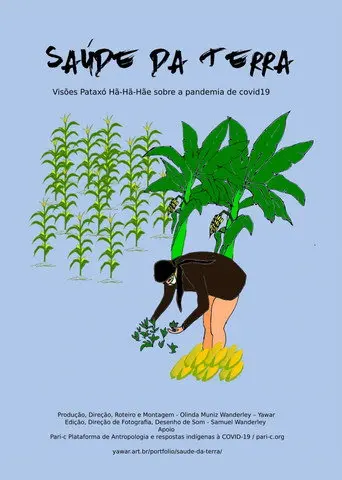 Saúde da Terra - Visões Pataxó Hãhãhãe sobre a pandemia de Covid-19 (2021)