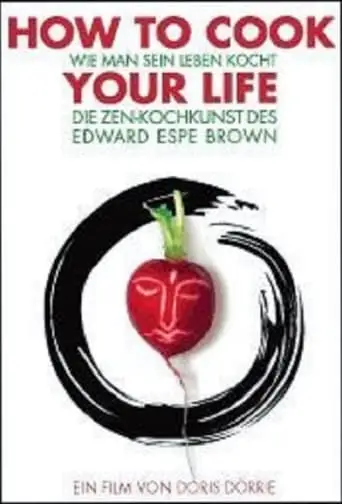 How To Cook Your Life (2007)
