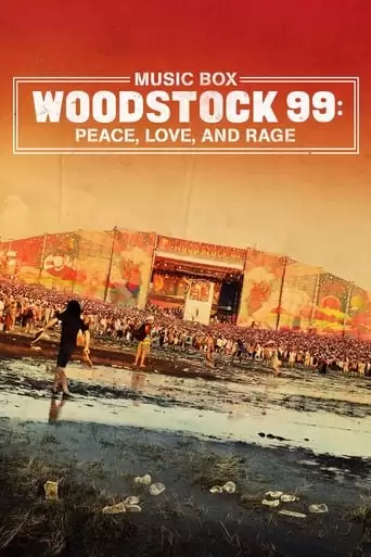 Woodstock 99: Peace Love And Rage (2021)