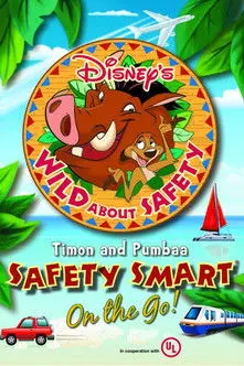 Wild About Safety: Timon and Pumbaa Safety Smart on the Go! (2013)