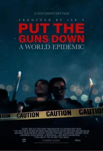 Put the Guns Down: A World Epidemic (2025)