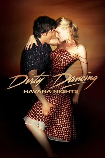 Dirty Dancing: Havana Nights (2004)