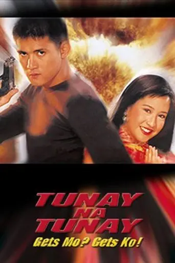 Tunay na Tunay: Gets Mo? Gets Ko! (2000)