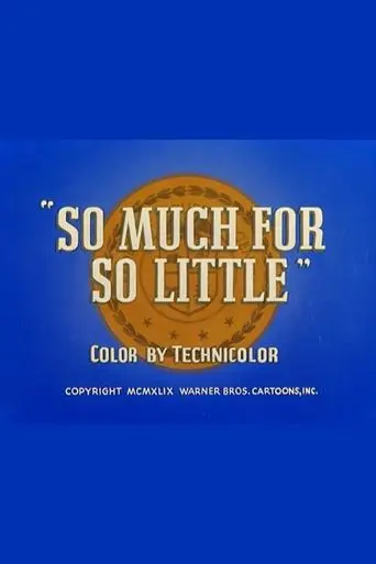 So Much For So Little (1949)