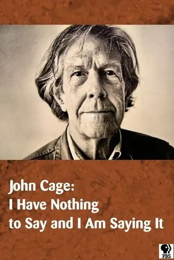 John Cage: I Have Nothing To Say And I Am Saying It (1990)