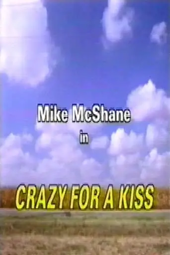 Crazy For A Kiss (1995)