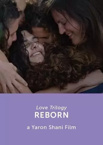 Love Trilogy: Reborn (2020)