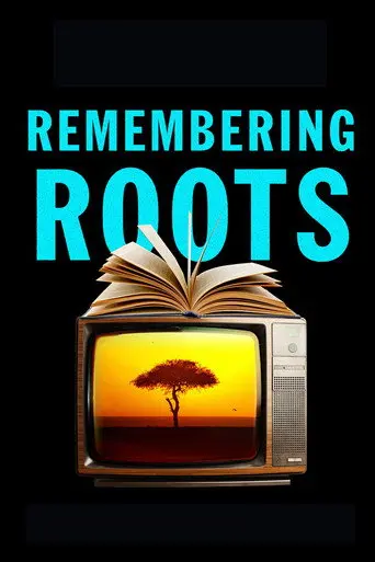 Remembering Roots (2002)