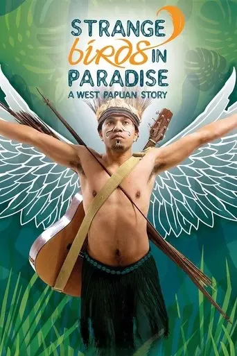 Strange Birds in Paradise: A West Papuan Story (2009)