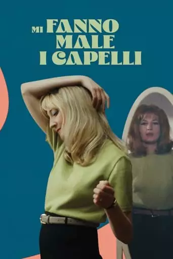 Mi Fanno Male I Capelli (2023)
