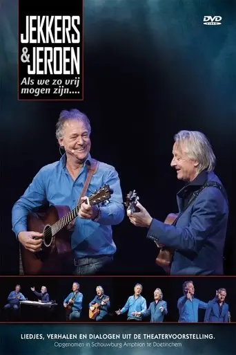 Harrie Jekkers & Jeroen van Merwijk: Als We Zo Vrij Mogen Zijn (2016)