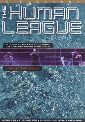 The Human League: Live at the Dome (2004)