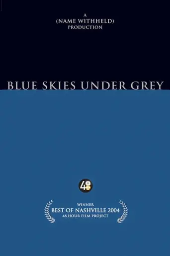 Blue Skies Under Grey (2004)