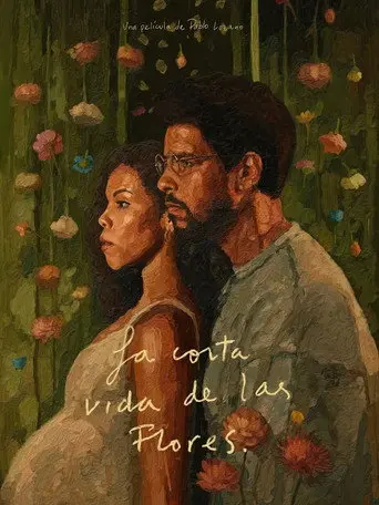 La corta vida de las flores (2026)