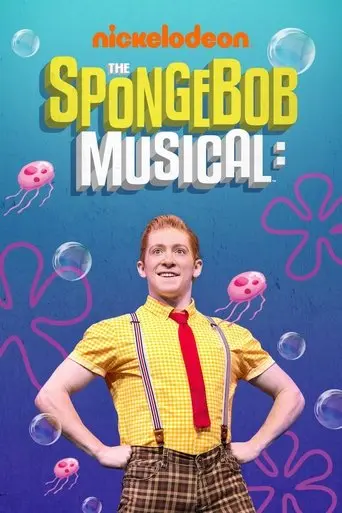 The SpongeBob Musical: Live on Stage! (2019)