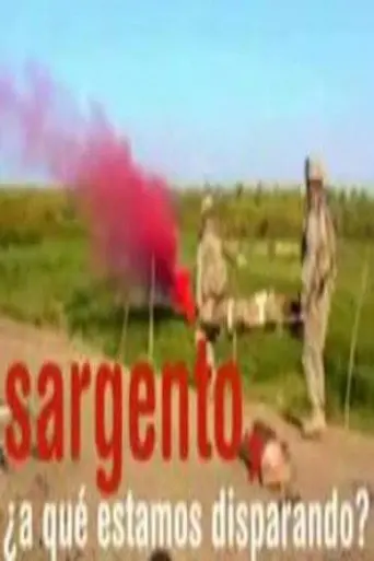 Jon Sistiaga: Sargento, ¿a qué estamos disparando? (2007)