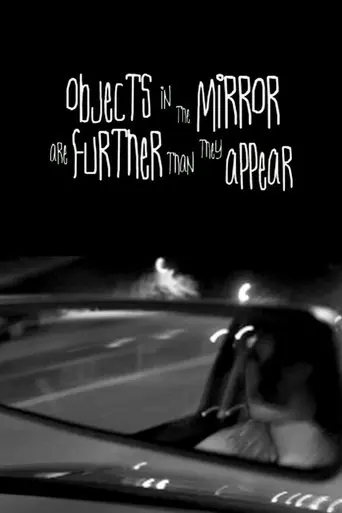 Objects In The Mirror Are Further Than They Appear (2003)
