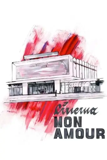 Cinema, Mon Amour (2016)