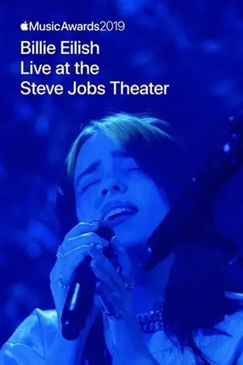 Apple Music Awards 2019: Billie Eilish Live at the Steve Jobs Theater (2019)