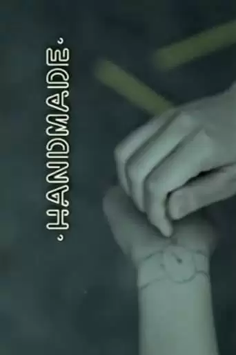Handmade (2006)