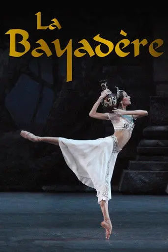 Bolshoi Ballet: La Bayadère (2013)