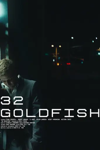 32 Goldfish (2019)