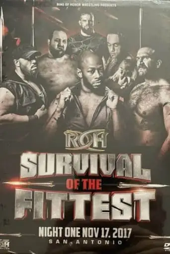 ROH: Survival Of The Fittest 2017 - Night 1 (2017)