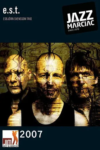 Esbjörn Svensson Trio: Jazz in Marciac (2007)