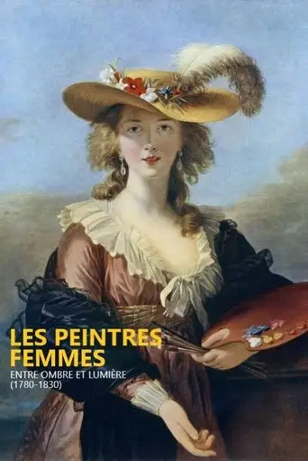 Peintres femmes, entre ombre et lumière (1780-1830) (2021)